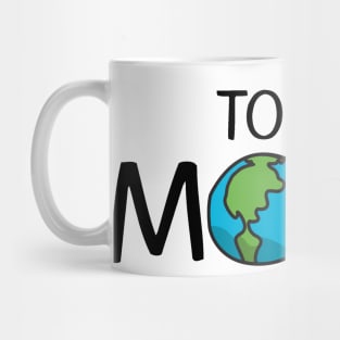 To The Moon Mug